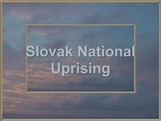 Slovak NationalUprising 