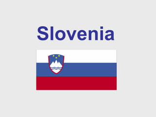 Slovenia
 