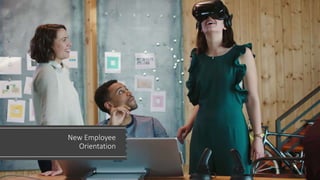 New Employee
Orientation
 