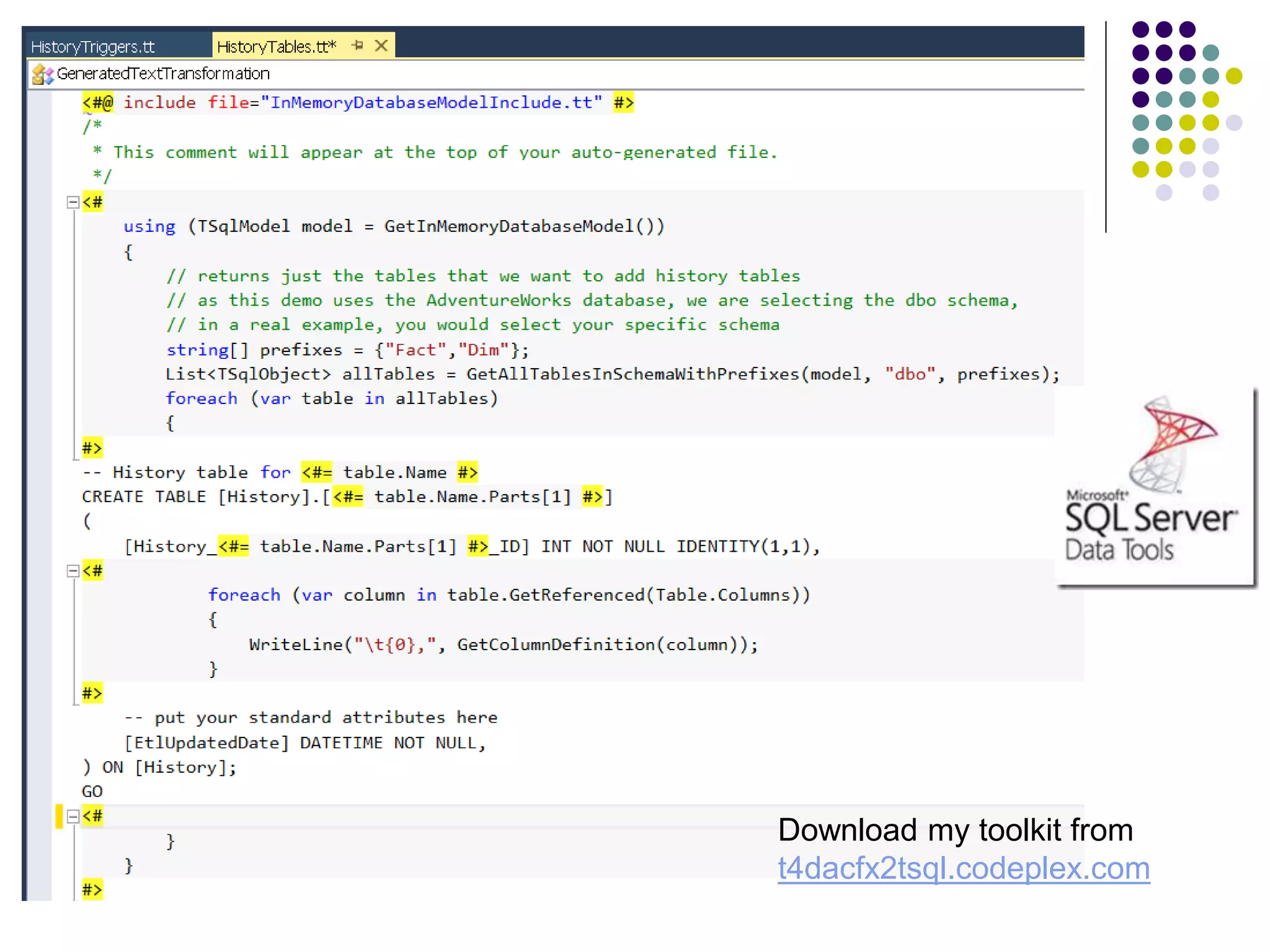 Download my toolkit from
t4dacfx2tsql.codeplex.com
 