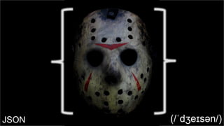 10/8/2019 Document reference 33(/ˈdʒeɪsən/)JSON
 