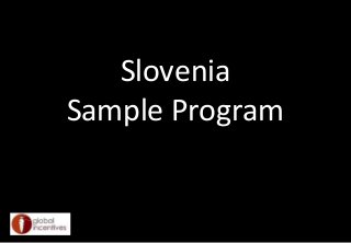 Slovenia
Sample Program
 