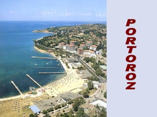 PORTOROZ 