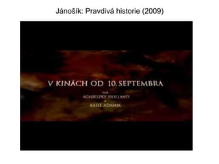 Jánošík: Pravdivá historie (2009)   