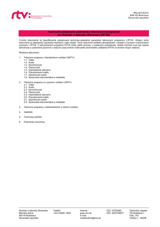 5R]KODV D WHOHYt]LD 6ORYHQVND 7HOHIyQ ,QWHUQHW ,ý2  2EFKRGQê UHJLVWHU
0OQVNi GROLQD   ZZZUWYVVN ',ý  26 %UDWLVODYD ,
  %UD...