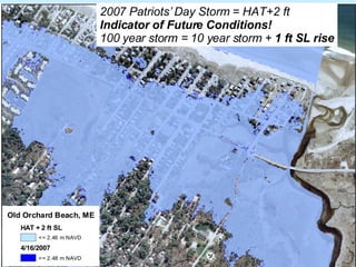 2007 Patriots’ Day Storm = HAT+2 ft Indicator of Future Conditions! 100 year storm = 10 year storm +  1 ft SL rise 