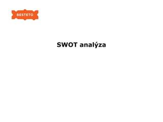 SWOT analýza
 
