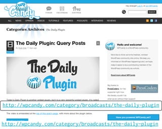 http://wpcandy.com/category/broadcasts/the-daily-plugin


http://wpcandy.com/category/broadcasts/the-daily-plugin
 