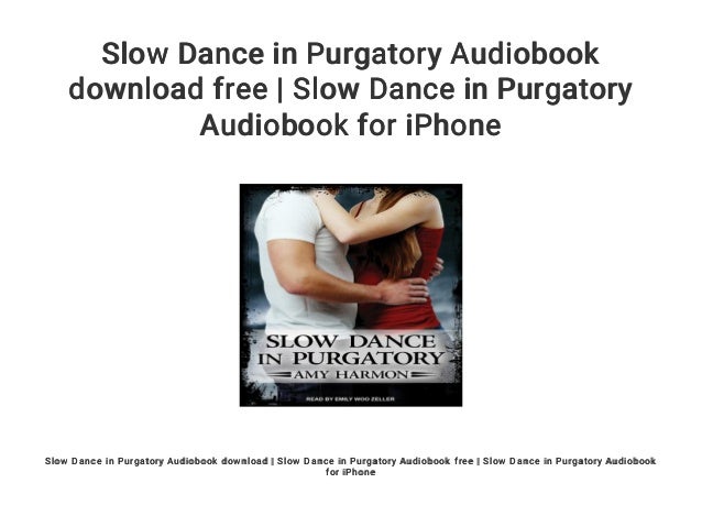 slow dance in purgatory slow dance in purgatory