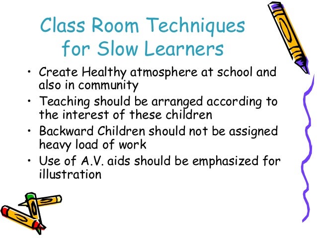 Slow learner