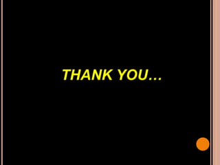 THANK YOU…
 
