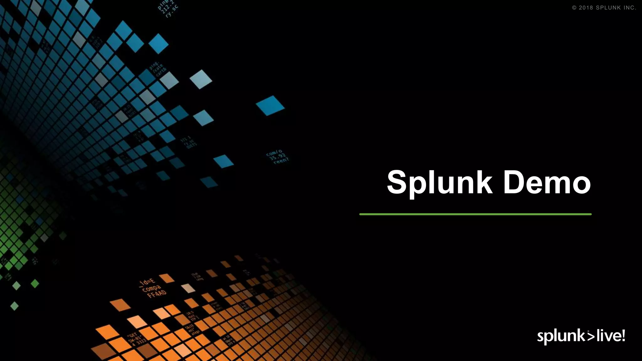 Splunk Demo
 