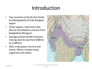 Optimizing livelihood and environmental benefits from crop residues in smallholder crop-livestock systems in sub-Saharan Africa and South Asia: Background on Study Regions in South Asia