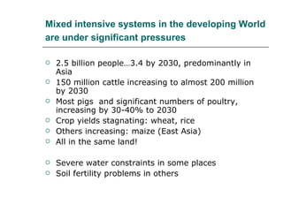 Drivers of change in crop-livestock systems and their potential impacts on agro-ecosystems services and human well-being to 2030
