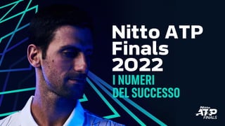 Nitto ATP Finals 2022 presentazione dati 