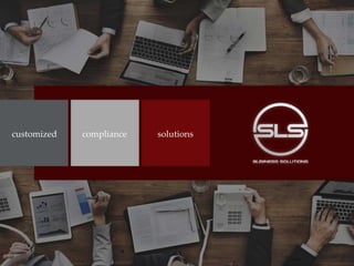 customized compliance solutions
 