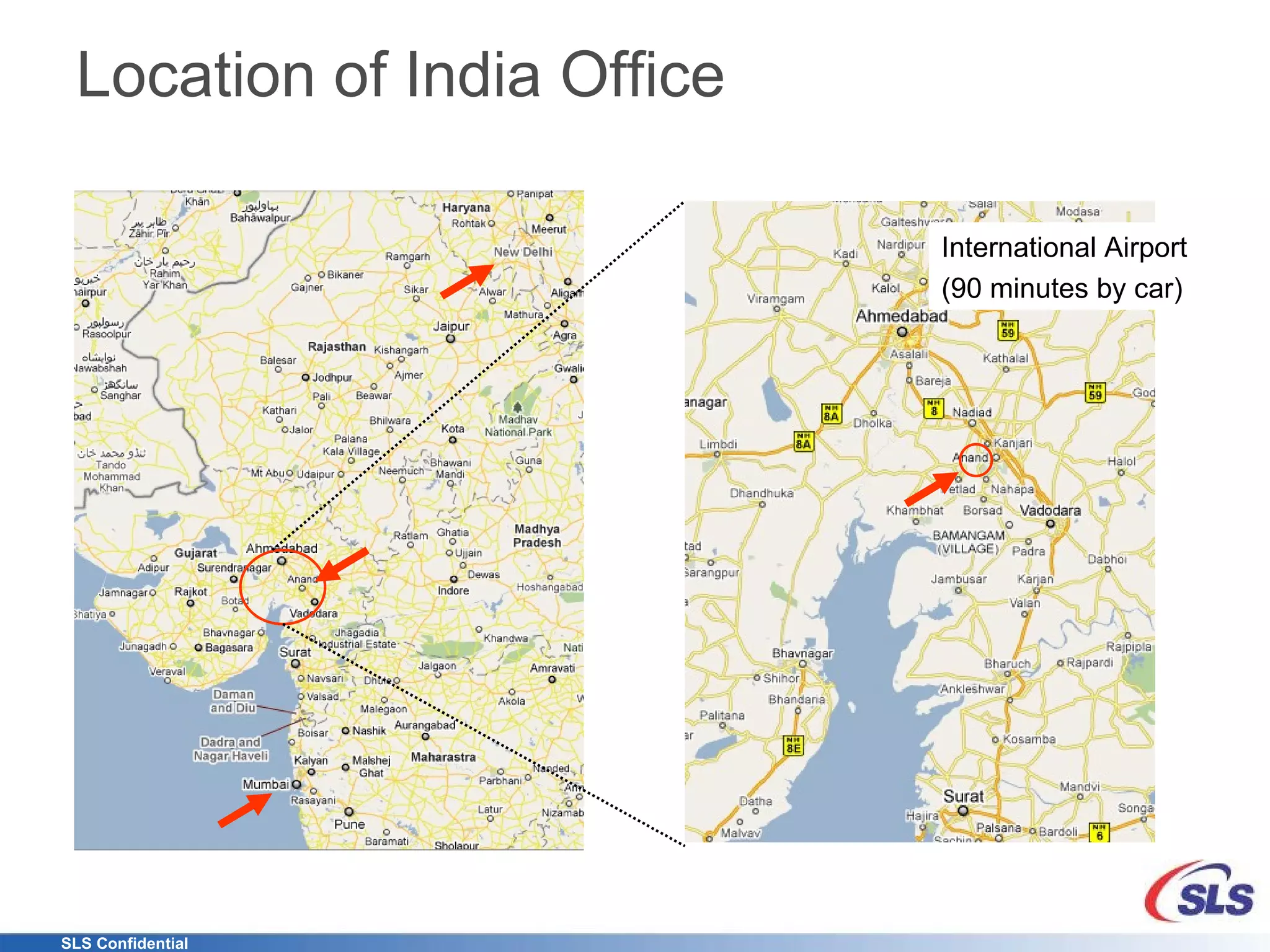 Location of India Office International Airport (90 minutes by car) 