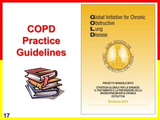 17
COPD
Practice
Guidelines
 