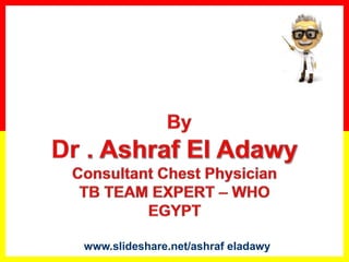 www.slideshare.net/ashraf eladawy
 