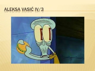 ALEKSA VASIĆ IV/3
 