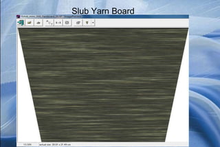 Slub Yarn Board
 