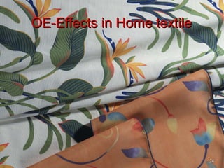2424
OE-Effects in Home textileOE-Effects in Home textile
 