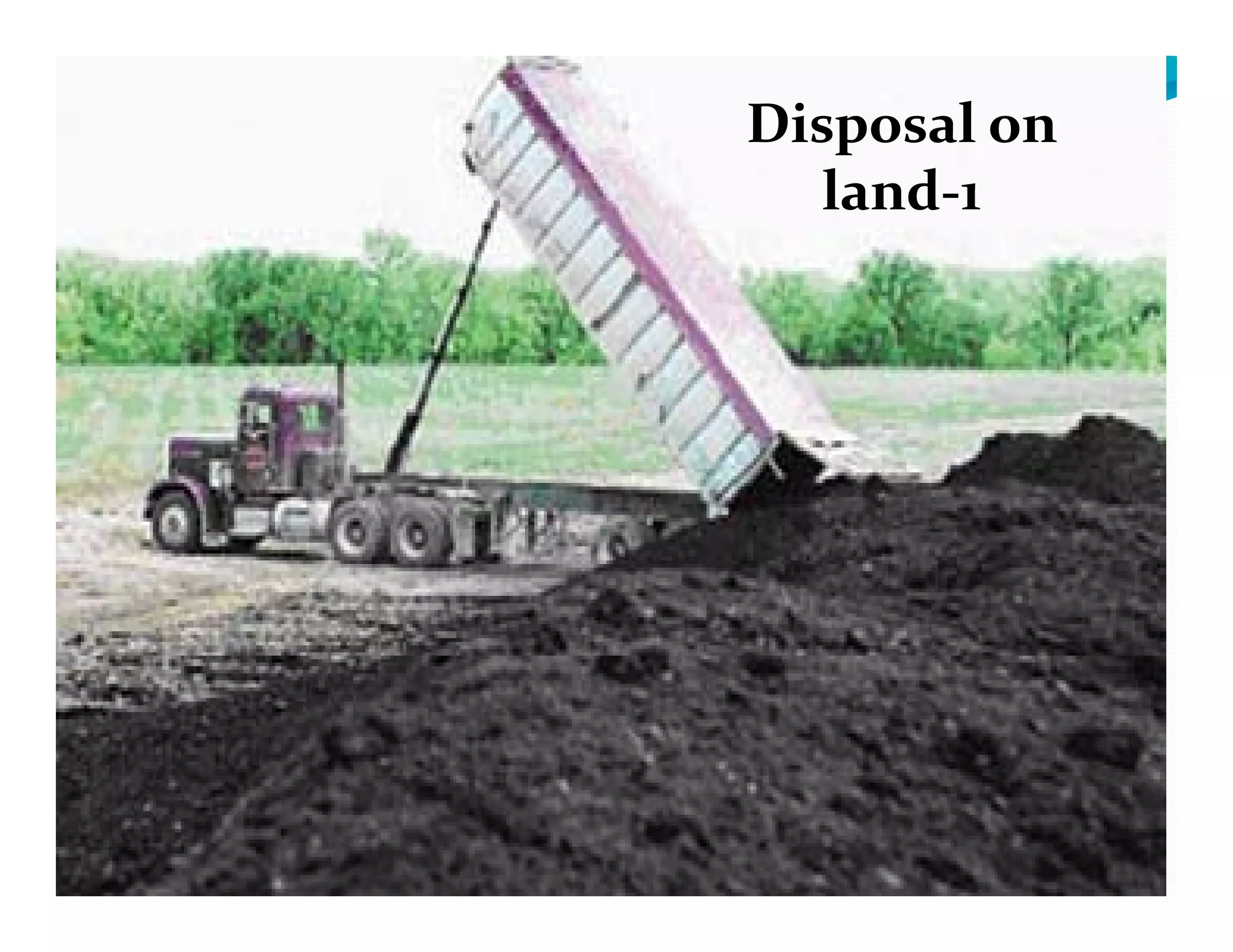 Disposal on 
l dland‐1
 