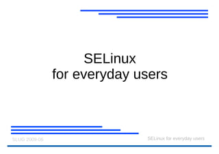 SELinux for everyday users 