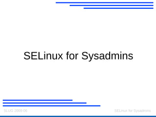 SELinux for Sysadmins 