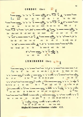 10
C0ilDnC Glasz fi: r
x(a)
t---, )));.-,S..-G-;
y
- -/
Lu end har de 6 mL du i iri
t-t--
Y
- --l
na ta te ce lor ce sunt in ne vo oi
?n tin defi
C-,Q-
Merif
4"
t-
-/
4"
4.
SA
-t--.)-)t .)-)ft',-,-,
lor doc tori fr cd tori de mi nuni
v
))G-,-,-))
lor de cE tre vo oi
))c-,-,:
lor le-a{i po to lit
dar cu cer ce ta rea
t--:.,4 >) )t .))
_./
cu te zA ri le vrdj ma qi
J) )-,-,t-€.
lu mea tE md du ind
-/
4"
4"
,
a
o't-:19,')).*)l$?.
cu mi nu ni" le.
t U H I il n il D n Glas3 tl t"i
e-..- -, ) ) -).-. t-t< ) ) ) ).-.t- -,'-. J
r -/-
- - $
Ati lu at ha rul ti mi du i ri lor de la Dum ne zen,
(t-J
r
(r)
fv
-Z
Fe ri ci -t-
ti lor
ir
cei h-ra de ar ginli a vin de ca
(N)
e-rt
-))->t-t<t .,-"-t)e. ,-€=.-.'-.I--))) 1i.-1
-/- -
""
-/ c
bo li le qi a ffi md du i " pre .tgti cei ca re a lea aI gd
{n) {t)
h f , -- ' f I
--1-D-S);l-)--- )+. )) )___t_- ) ) ]
.--
q Y ---1
"n
-t
cu cre din td la dum ne ze ies cul vo stru lo ca aS -' Pen
t-t.-.-..-*S:i
.11
tru a cea sta cu un glas
.a
fe ri cim du pd vred ni ci e
(r)
F_q^
)-I )t- )--:i.))c+ d
; --l -/
f cin sti ti po me ni rea voa str5.
Strfiba Sf. Cosma si Darnian - r iulie C.T-
 