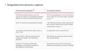 • Desigualdad entre personas y regiones:
 