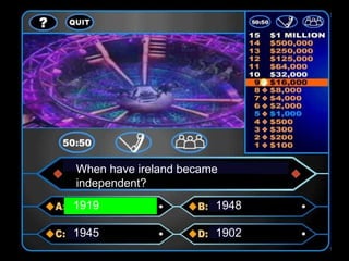 When have ireland became independent? 1919 1948 1945 1902 