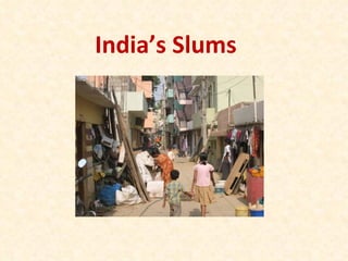 India’s Slums 