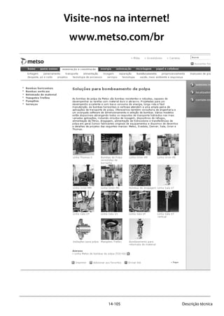 14-105 Descrição técnica
Visite-nos na internet!
www.metso.com/br
 