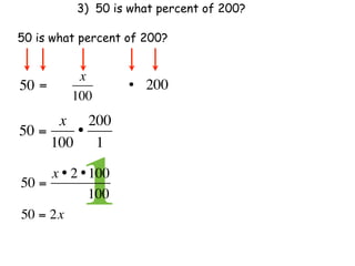 3) 50 is what percent of 200?

50 is what percent of 200?


           x
50 =                 • 200
          100
      x 200
50 =    •
     100 1

50 =
            1
     x • 2 • 100
               100
50 = 2x
 