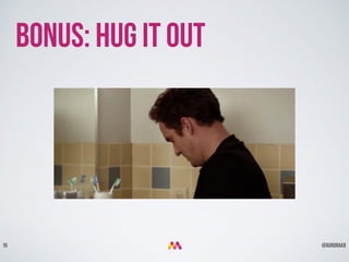 @aurorakb16
Bonus: Hug it out
 