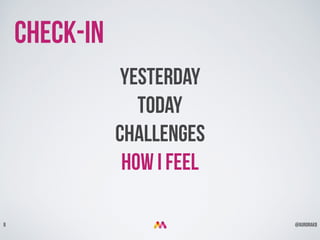 @aurorakb8
Check-in
Yesterday
today
Challenges
How I Feel
 