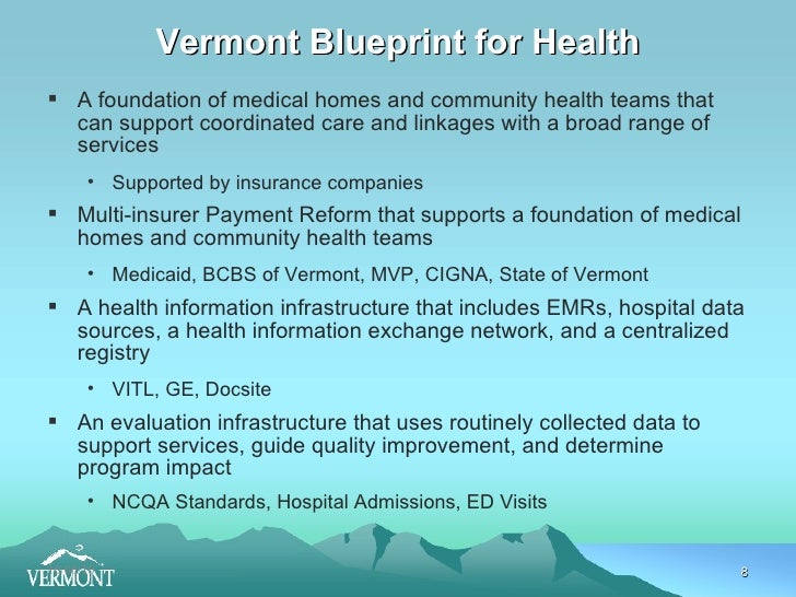 Health Care Reform in Vermont Health Care Reform in Vermont