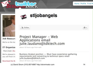 (c) David Strom (310) 857-6867 http://strominator.com  