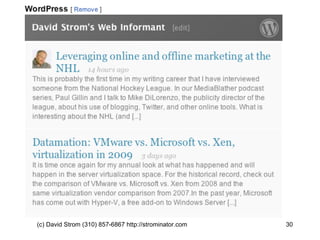 (c) David Strom (310) 857-6867 http://strominator.com  