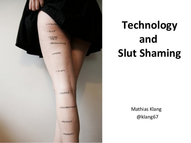 Technology And Slut Shaming Technology And Slut Shaming
