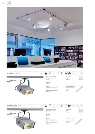 272
Versionen: Art. Nr.:
weiß 150321
silbergrau 150322
HQI-TS FLOOD 70 3,5
350°
90°
Sockel/Leuchtmittel:
Rx7s/HIT-DE (excl.)
150W
Material:
Stahl
Maße:
L/B/H: 24/24/10 cm
Zubehör/Lieferumfang:
KVG (incl.)
Versionen: Art. Nr.:
weiß 150621
silbergrau 150622
HQI-TS FLOOD 150 4,5
350°
90°
Sockel/Leuchtmittel:
Rx7s/HIT-DE (excl.)
70W
Material:
Stahl
Maße:
L/B/H: 20/20/10 cm
Zubehör/Lieferumfang:
KVG (incl.)
230~
VG
EEI=A3
230~
VG
EEI=A3
Leuchtmittelempfehlung:
70W, 4200K, 6500lm
CRI 85, EEK=A
509071
Leuchtmittelempfehlung:
150W, 4200K, 12500lm
CRI 85, EEK=A
509151
 