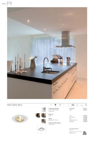 424
Sockel/Leuchtmittel:
G5,3/MR16 (excl.)
35W max.
Material:
Stahl
Maße:
Blenden-Ø: 9,4 cm
Zubehör/Lieferumfang:
Trafo (excl.)
Versionen: Art. Nr.:
weiß 112831
chrom 112832
alt messing 112834
titan 112837
metall gebürstet 112838
silbergrau 112839
NEW TURNO MR16 0,112~
77,5 30°
Leuchtmittelempfehlung:
35W, 30°
355lm, 1140cd, CRI 100, EEK=C
536338 2700K
 