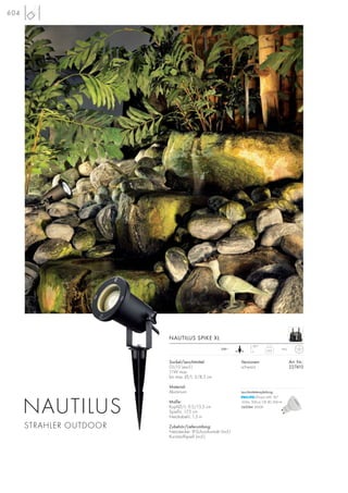 604
NAUTILUS SPIKE XL
Versionen: Art. Nr.:
schwarz 227410
0,63
IP65
180°
230~
Sockel/Leuchtmittel:
GU10 (excl.)
11W max.
bis max. Ø/L: 5/8,3 cm
Material:
Aluminium
Maße:
Kopf-Ø/L: 9,5/15,5 cm
Spieß-L: 17,5 cm
Netzkabel-L: 1,5 m
Zubehör/Lieferumfang:
Netzstecker: IP-Schutzkontakt (incl.)
Kunststoffspieß (incl.)
NAUTILUS
STRAHLER OUTDOOR
Leuchtmittelempfehlung:
LEDspot 4W, 36°
165lm, 300cd, CRI 80, EEK=A
560084 3000K
 