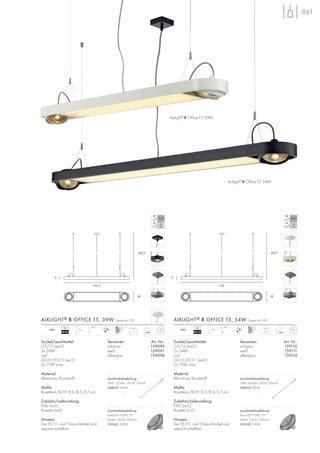 Aixlight®
R Office T5 39W
061
5,7
2m230~
90°VG
EEI=A2
Sockel/Leuchtmittel:
G5/T5 (excl.)
2x 54W
und
GU10/ES111 (excl.)
2x 75W max.
Material:
Aluminium/Kunststoff
Maße:
Rosetten-L/B/H: 8,5/8,5/2,7 cm
Zubehör/Lieferumfang:
EVG (incl.)
Rosette (incl.)
Hinweis:
Die ES111- und T5-Leuchtmittel sind
separat schaltbar.
Sockel/Leuchtmittel:
G5/T5 (excl.)
2x 39W
und
GU10/ES111 (excl.)
2x 75W max.
Material:
Aluminium/Kunststoff
Maße:
Rosetten-L/B/H: 8,5/8,5/2,7 cm
Zubehör/Lieferumfang:
EVG (incl.)
Rosette (incl.)
Hinweis:
Die ES111- und T5-Leuchtmittel sind
separat schaltbar.
Versionen: Art. Nr.:
schwarz 159110
weiß 159111
silbergrau 159114
AIXLIGHT® R OFFICE T5, 54W Design by CDC
Versionen: Art. Nr.:
schwarz 159090
weiß 159091
silbergrau 159094
AIXLIGHT® R OFFICE T5, 39W Design by CDC
5
2m230~
90°
Aixlight®
R Office T5 54W
VG
EEI=A2
153
5
207,7
18
122,5
5
207,7
18
Leuchtmittelempfehlung:
PowerLED 9,6W, 25°
650lm, CRI 82, EEK=A+
550342 3000K
Leuchtmittelempfehlung:
PowerLED 9,6W, 25°
650lm, CRI 82, EEK=A+
550342 3000K
Leuchtmittelempfehlung:
39W, 3220lm, CRI 85, EEK=A
548039 3000K
.
Leuchtmittelempfehlung:
54W, 4450lm, CRI 85, EEK=A
548054 3000K
.
 