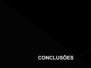 CONCLUSÕES
 