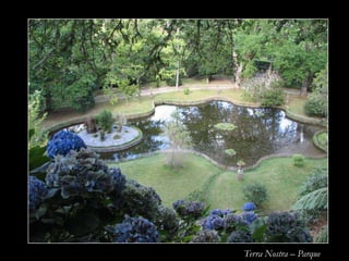 Terra Nostra – Parque