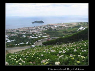 Vista da Senhora da Paz – Vila Franca