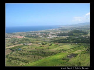 Costa Norte / Ribeira Grande