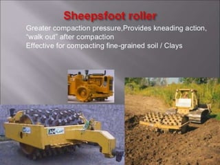 Smooth wheel rollers
 Types of smooth wheel rollers
1. Conventional three wheel type having weight 2 to 15 ton.
2. Tendem...